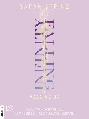 cover image of Infinity Falling--Mess Me Up--Infinity-Reihe, Teil 1